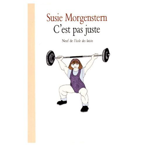 C'est Pas Juste Ou Les Dboires D'une Petite Fille Entreprenante    Format Non Precis 