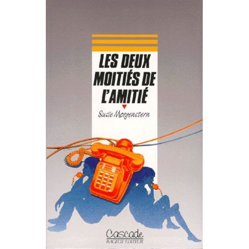 Les Deux Moitis De L'amiti   de susie morgenstern  Format Poche 