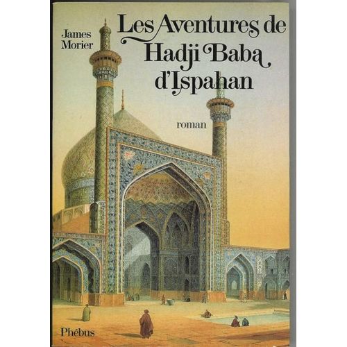 Les Aventures De Hadji Baba D'ispahan    Format Beau livre 