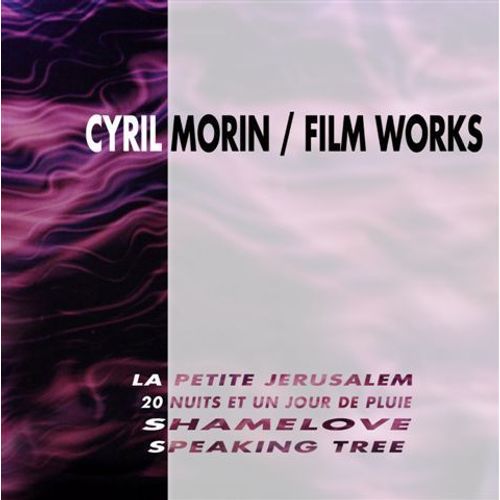 Cyril Morin Film Works - Cyril Morin