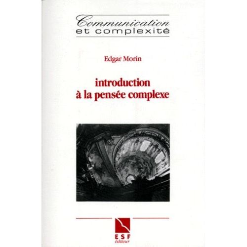 Introduction  La Pense Complexe    Format Broch 