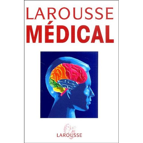 Larousse Mdical - Edition 2003   de Collectif  Format Reli 