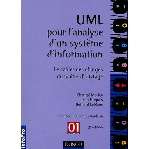 Uml Pour L'analyse D'un Systme D'information - Le Cahier Des Charges Du Matre D'ouvrage, 2me dition   de Jean Hugues  Format Broch 