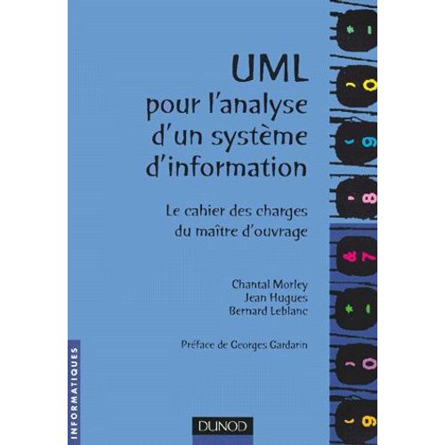 Uml Pour L'analyse D'un Systeme D'information - Le Cahier Des Charges Du Matre D'ouvrage   de Jean Hugues  Format Broch 