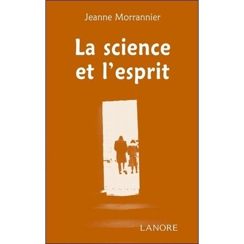 La Science Et L'esprit    Format Non Precis 