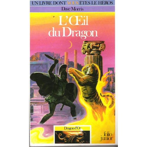 Dragon D'or Tome 6 : L'oeil Du Dragon   de david morris  Format Poche 