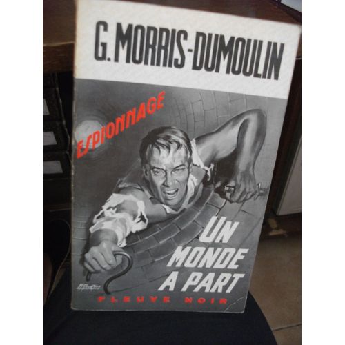 Un Monde  Part   de MORRIS-DUMOULIN G. 