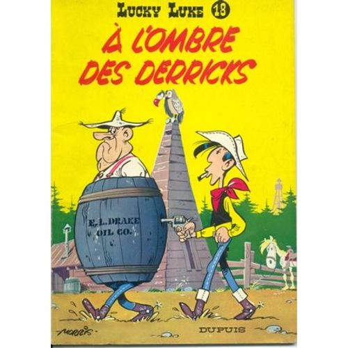 Lucky Luke - 18 - A L'ombre Des Derricks    Format Non Precis 