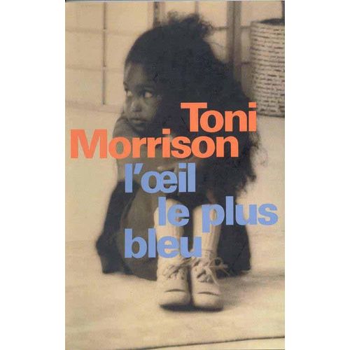 L'oeil Le Plus Bleu   de toni morrison  Format Non Precis 