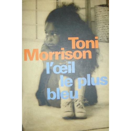 L'oeil Le Plus Bleu - Roman   de toni morrison 