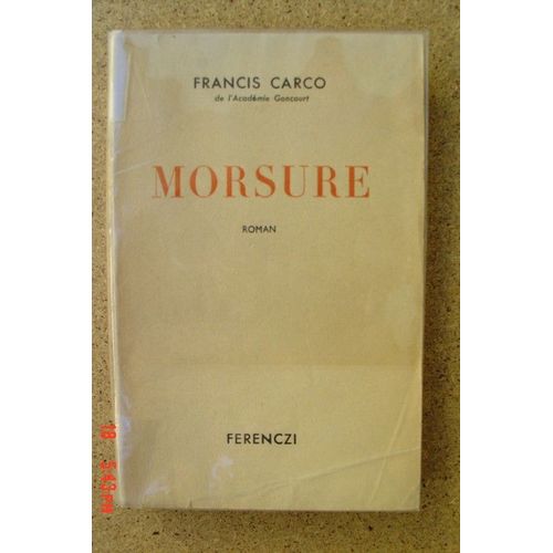 Morsure.   de francis carco 