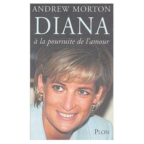 Diana -  La Poursuite De L'amour   de andrew morton 