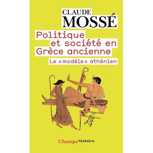 Politique Et Societe En Grece Ancienne - Le 