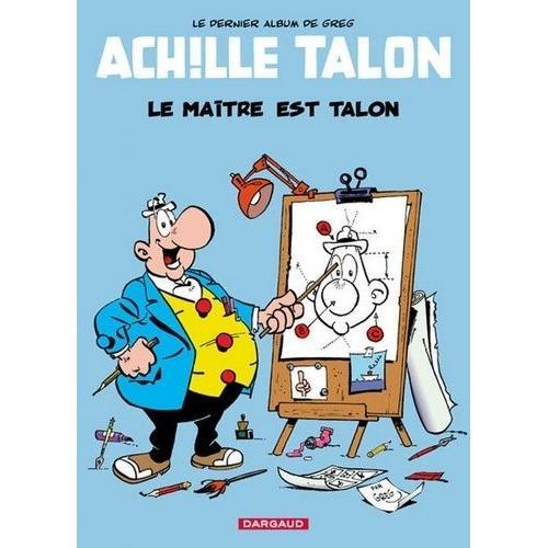 Achille Talon Tome 45 : Le Maitre Est Talon   de Greg  Format Album 