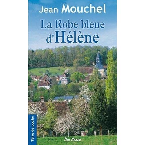 La Robe Bleue D'hlne - Une Normande Dans La Tourmente   de Mouchel Jean  Format Poche 
