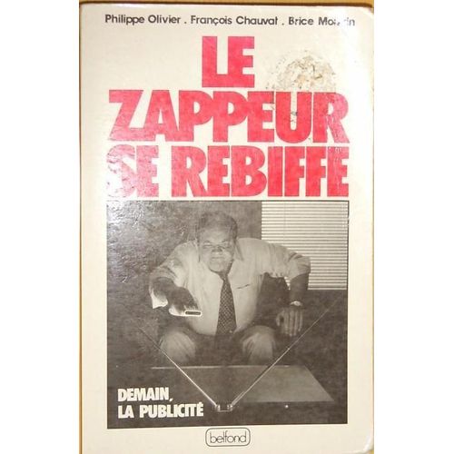 Le Zappeur Se Rebiffe   de Chauvat, Franois 