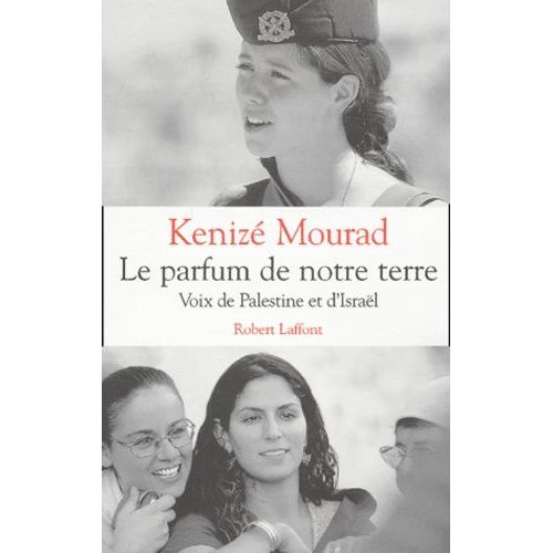 Le Parfum De Notre Terre - Voix De Palestine Et D'isral    Format Broch 