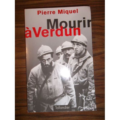 Mourir A Verdun   de pierre miquel