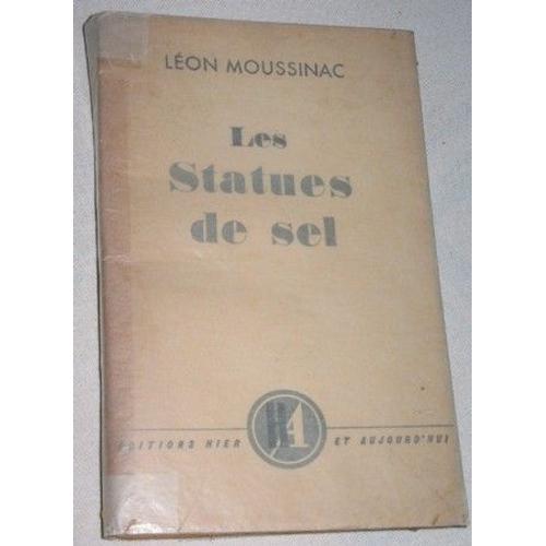 Les Statues De Sel   de Lon Moussinac  Format Broch 