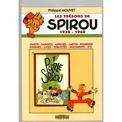Les Tresors De Spirou 1938 - 1968   de philippe mouvet 