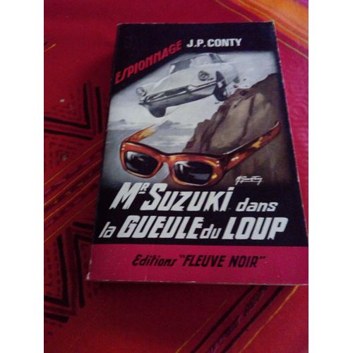 Mr Suzuki Dans La Gueule Du Loup   de j.p. conty  Format Beau livre 