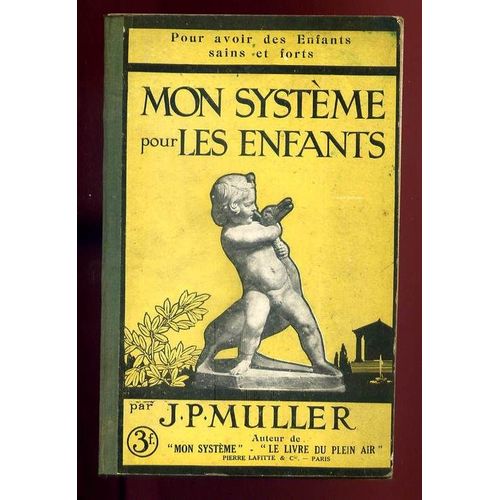 Mon Systme Pour Les Enfants   de muller j.p. 