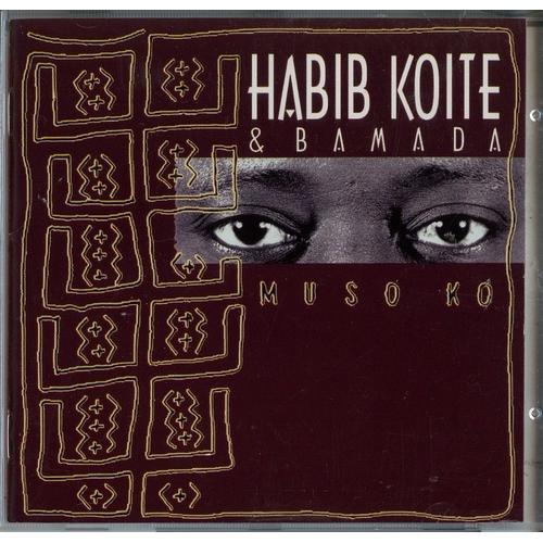 Muso Ko - Koite - Habib Bamada