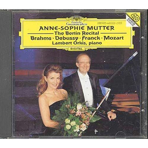 Recital De Berlin : Brahms, Debussy, Franck, Mozart Mutter, Violon & Orkis, Piano - Anne-Sophie Mutter