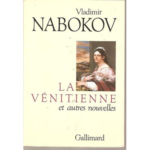 La Vnitienne Et Autres Nouvelles - Prcd De Le Rire Et Les Rves Et De Bois Laqu   de vladimir nabokov  Format Beau livre 