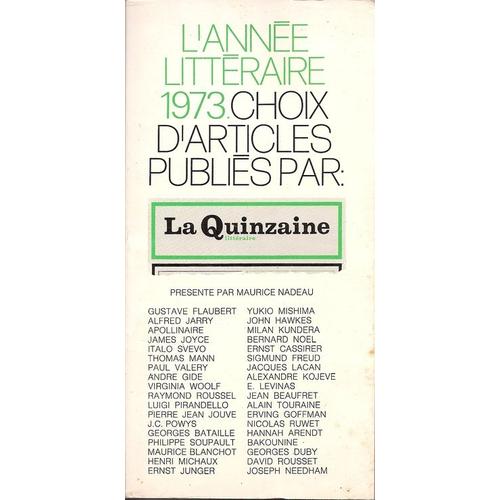 L'anne Littraire 1973, Choix D'articles Publis Par La Quinzaine Littraire   de maurice nadeau  Format Prsentation 