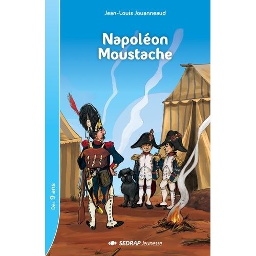 Napolon Moustache   de Jouanneaud Jean-Louis  Format Broch 