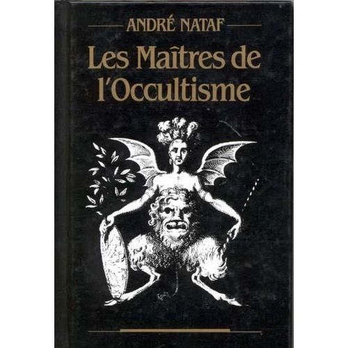 Les Matres De L'occultisme   de Nataf, Andr  Format Reli 