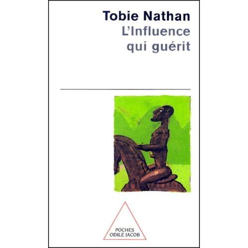 L'influence Qui Guerit    Format Poche 