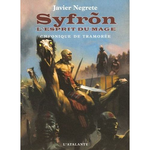 Chronique De Tramore Tome 2 - Syfron - L'esprit Du Mage   de Negrete Javier  Format Broch 