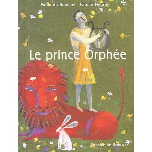 Le Prince Orphe   de Du Bouchet Paule  Format Reli 