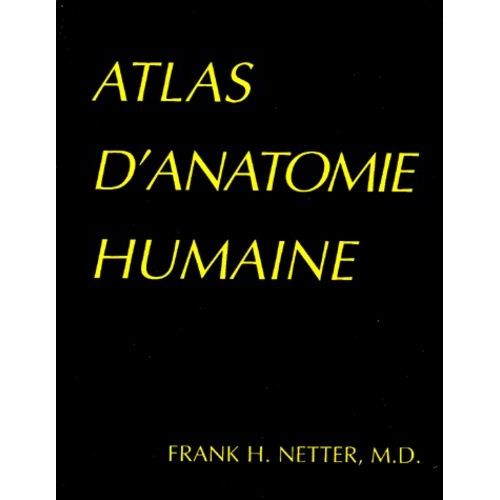 Atlas D'anatomie Humaine    Format Grand Format 