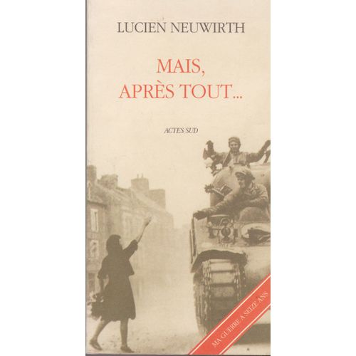 Mais, Aprs Tout - Rcit   de lucien neuwirth  Format Broch 
