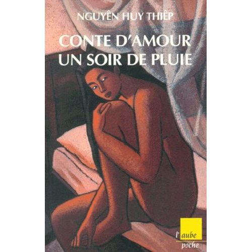 Conte D'amour Un Soir De Pluie   de Nguyn Huy-Thip  Format Poche 