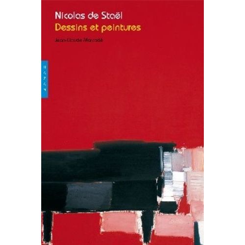 Nicolas De Stal - Peintures Et Dessins   de Marcad Jean-Claude  Format Broch 