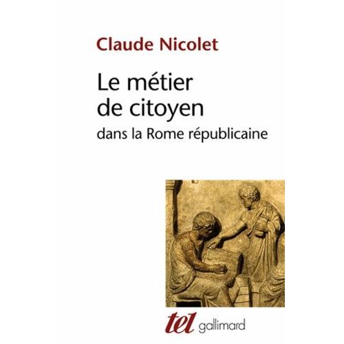 Le Mtier De Citoyen Dans La Rome Rpublicaine    Format Poche 