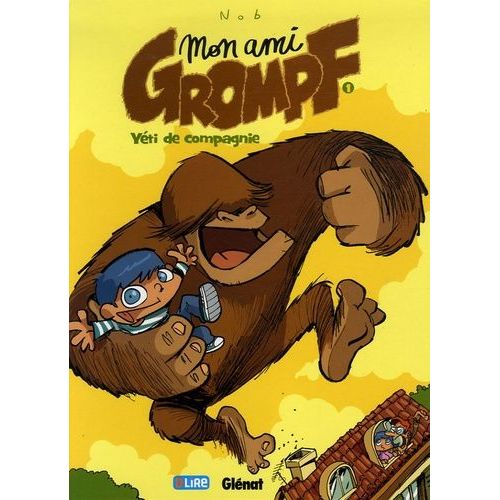 Mon Ami Grompf - Tome 1 - Yti De Compagnie    Format Album 