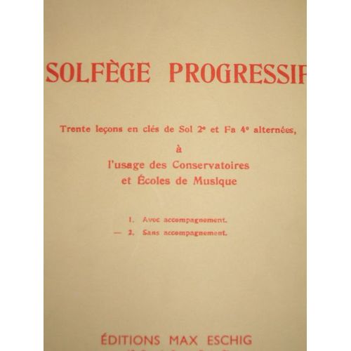 Solfege Progressif Trente Leons En Cles De Sol2e Et Fa 4e Alternees Sans Accompagnement A L'usage Des Conservatoires Et Ecoles De Musique de Noel Gallon
