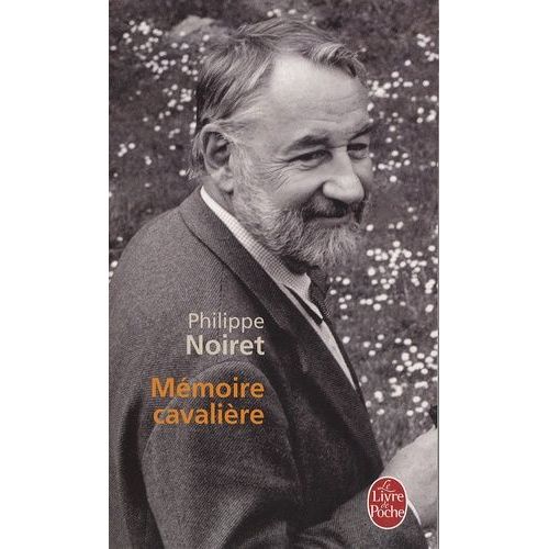 Mmoire Cavalire   de philippe noiret  Format Poche 