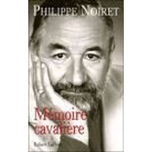 Mmoire Cavalire   de philippe noiret  Format Broch 