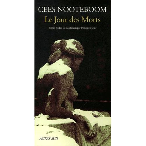 Le Jour Des Morts   de Nooteboom Cees  Format Beau livre 