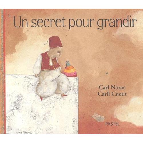 Un Secret Pour Grandir   de Cneut Carll  Format Album 