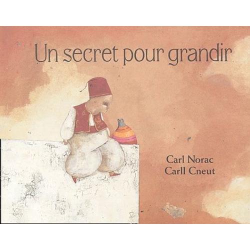 Un Secret Pour Grandir   de Norac Carl  Format Poche 