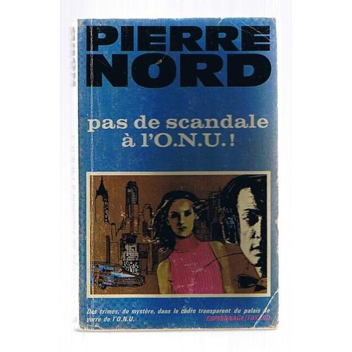 Pas De Scandale  L'o.N.U. !   de pierre nord 