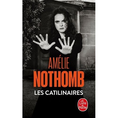 Les Catilinaires   de Nothomb Amlie  Format Poche 