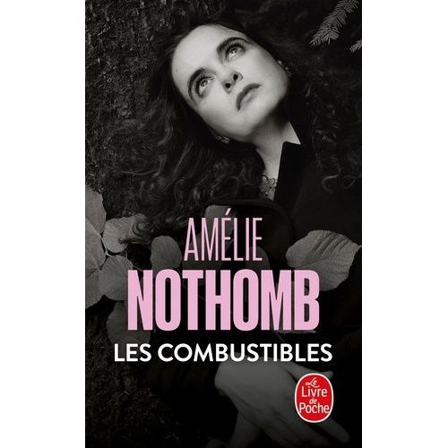 Les Combustibles   de Nothomb Amlie  Format Poche 